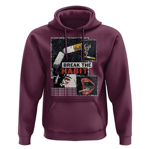 Anti Smoking Hoodie Break The Habit The Best Break Of Your Life TS09 Maroon Print Your Wear