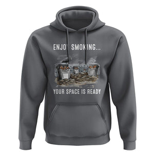 Anti Smoking Hoodie Enjoy Smoking Your Space Is Ready TS09 Charcoal Print Your Wear