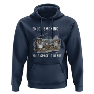 Anti Smoking Hoodie Enjoy Smoking Your Space Is Ready TS09 Navy Print Your Wear