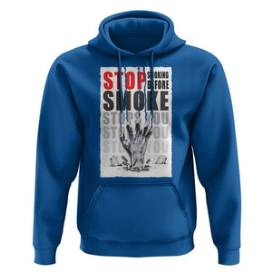 Anti Smoking Hoodie Stop Smoking Before Smoke Stops You TS09 Royal Blue Print Your Wear