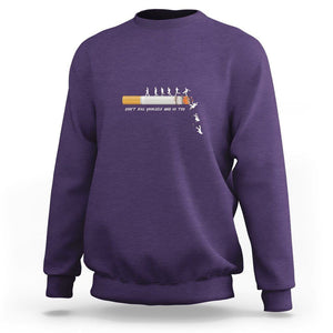 Anti Smoking Sweatshirt Don't Kill Yourself And Us Too TS09 Purple Print Your Wear
