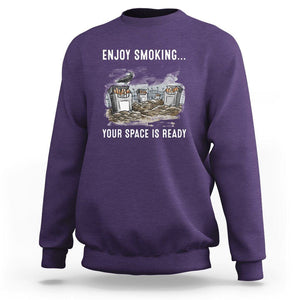 Anti Smoking Sweatshirt Enjoy Smoking Your Space Is Ready TS09 Purple Print Your Wear