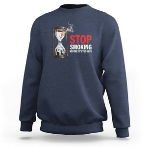 Anti Smoking Sweatshirt Stop Smoking Before It's Too Late TS09 Navy Print Your Wear