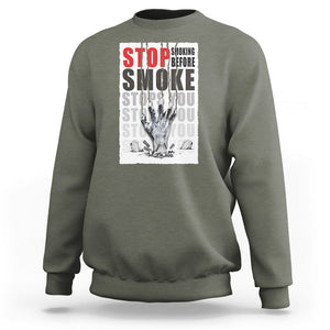 Anti Smoking Sweatshirt Stop Smoking Before Smoke Stops You TS09 Military Green Print Your Wear