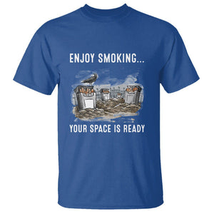 Anti Smoking T Shirt Enjoy Smoking Your Space Is Ready TS09 Royal Blue Print Your Wear