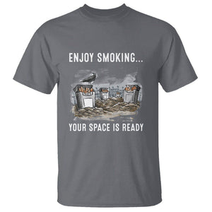 Anti Smoking T Shirt Enjoy Smoking Your Space Is Ready TS09 Charcoal Print Your Wear