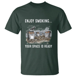 Anti Smoking T Shirt Enjoy Smoking Your Space Is Ready TS09 Dark Forest Green Print Your Wear