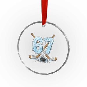 67 Ice Hockey Sticks and Puck Crystal Glass Ornament Funny Six Seven Brainrot Dripping Number Melting Snow TS02 Print Your Wear
