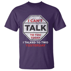 Anti Social T Shirt Can't Talk To You Today I Talked To Two People Yesterday Introvert TS09 Purple Print Your Wear
