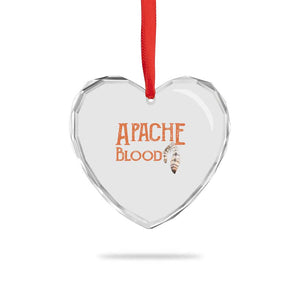 Apache Blood Roots for Proud Native American Peoples Heart Crystal Glass Ornament