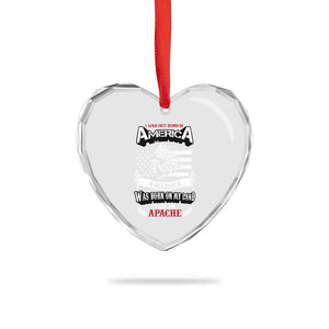 Apache Tribe Native American Indian Pride Heart Crystal Glass Ornament I Was Not Born In America