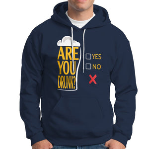 Are You Drunk? Funny Beer Lover Drinking Bar Party Hoodie TS09 Printyourwear
