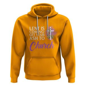 Ash Wednesday Hoodie Lent Is Coming Christian Catholic Church TS09 Gold Printyourwear