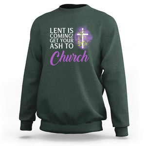 Ash Wednesday Sweatshirt Lent Is Coming Christian Catholic Church TS09 Dark Forest Green Printyourwear