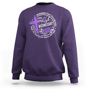 Ash Wednesday Sweatshirt Remember That You Are Dust Cross Catholic Lent Christian TS09 Purple Printyourwear