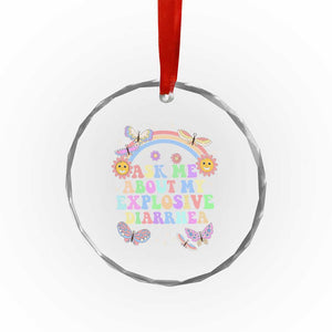Ask Me About My Explosive Diarrhea Crystal Glass Ornament Funny Edgy Adult Humor TS10 Print Your Wear