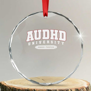 AUDHD Crystal Glass Ornament Neurodivergent ADHD Autism Awareness Neurotypical Gift TS10 Transparent Glass 3'' Circle Print Your Wear