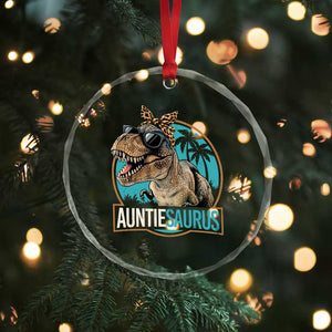 Auntiesaurus Funny Dinosaur Aunt Crystal Glass Ornament Family Matching TS11 Print Your Wear