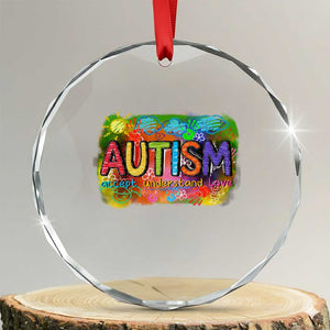 Autism Acceptance Crystal Glass Ornament Accept Understand Love Autistic Support TS02 Transparent Glass 3'' Circle Print Your Wear