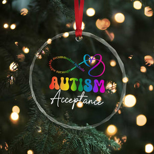 Autism Acceptance Crystal Glass Ornament Advocate Educate Accomodate Include Rainbow Infinity Symbol TS02 Print Your Wear