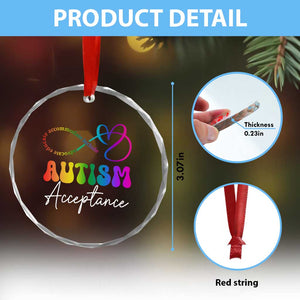 Autism Acceptance Crystal Glass Ornament Advocate Educate Accomodate Include Rainbow Infinity Symbol TS02 Print Your Wear