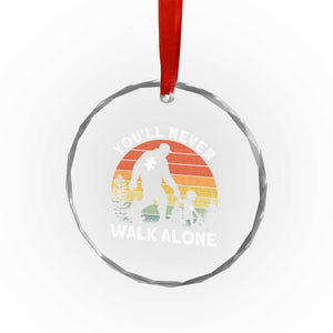 Autism Acceptance Crystal Glass Ornament Autism Dad You'll Never Walk Alone Support TS14 Print Your Wear