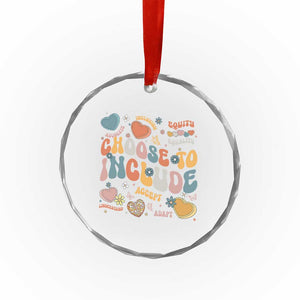Autism Acceptance Crystal Glass Ornament Choose To Include Inclusion Matters TS02 Print Your Wear