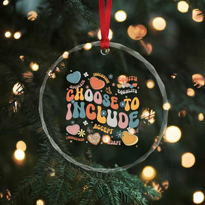 Autism Acceptance Crystal Glass Ornament Choose To Include Inclusion Matters TS02 Print Your Wear