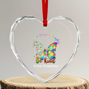 Autism Acceptance Heart Crystal Glass Ornament In A World Where You Can Be Anything Be Kind Butterfly Puzzle TS14 Transparent Glass 3'' Heart Print Your Wear