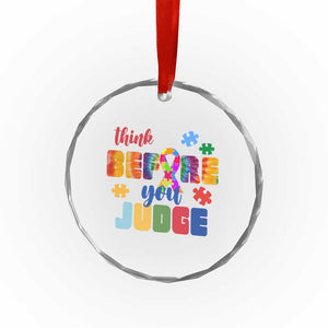 Autism Awareness Crystal Glass Ornament Think Before You Judge Autistic Support TS02 Print Your Wear