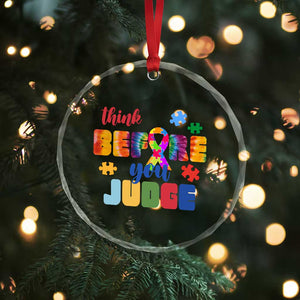 Autism Awareness Crystal Glass Ornament Think Before You Judge Autistic Support TS02 Print Your Wear