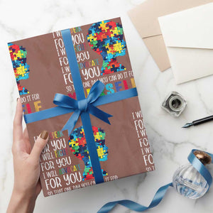 Autism Awareness Wrapping Paper Roll I Will Speak Fight Advocate For You So That One Day You Can Do It TS11 Mocha Print Your Wear