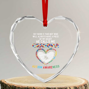 Autism Awareness Grandma Heart Crystal Glass Ornament So There's This Boy Who Will Always Have A Piece Of My Heart He Calls Me Grandma TS11 Transparent Glass 3'' Heart Print Your Wear
