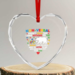 Autism Awareness Heart Crystal Glass Ornament Non Verbal Doesn't Mean That I Have Nothing To Say Puzzle Bear TS11 Transparent Glass 3'' Heart Print Your Wear