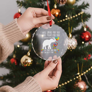 Autism Awareness Mom Crystal Glass Ornament I Will Speak Fight Advocate For You So That You Can Do It For Yourself TS11 Print Your Wear