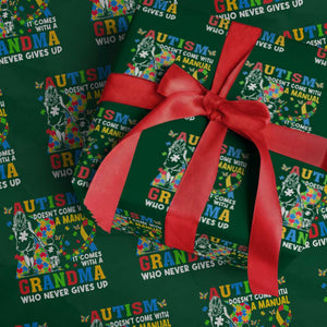 Autism Grandma Wrapping Paper Roll Autism Doesn't Come With A Manual It Comes With A Grandma TS11 Green Print Your Wear