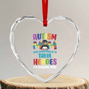 Autism Mom Some People Look Up Their Heroes I'm Raising Mine Heart Crystal Glass Ornament Autism Awareness TS11 Transparent Glass 3'' Heart Print Your Wear