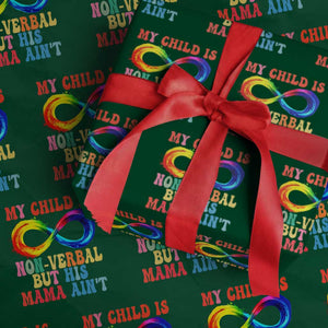 Autism Mom Wrapping Paper Roll My Child May Be Non verbal But His Mama Ain't Autism TS02 Green Print Your Wear