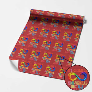 Autism Mom Wrapping Paper Roll My Child May Be Non verbal But His Mama Ain't Autism TS02 Red Print Your Wear