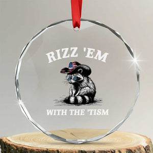 Autism Racoon Cowboy Crystal Glass Ornament Rizz Em With The Tism TS02 Transparent Glass 3'' Circle Print Your Wear