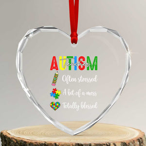 Autism Support Educator Heart Crystal Glass Ornament Often Stressed A Bit Of A Mess Totally Blessed
