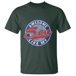 Awesome Like My Son Gag Gift for Parents' Day from Children Sons T Shirt TS02 Printyourwear