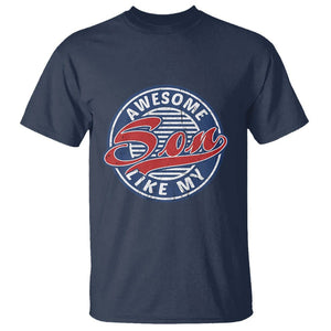 Awesome Like My Son Gag Gift for Parents' Day from Children Sons T Shirt TS02 Printyourwear