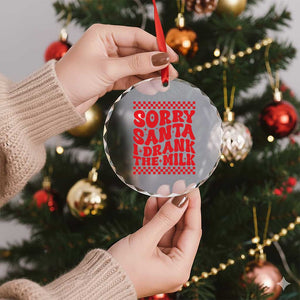 Baby Crystal Glass Ornament Sorry Santa I Drank The Milk Groovy TS10 Print Your Wear