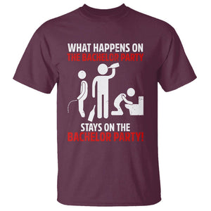 Bachelor Party T Shirt What Happens On The Bachelor Party Stays On The Bachelor Party TS02 Maroon Printyourwear