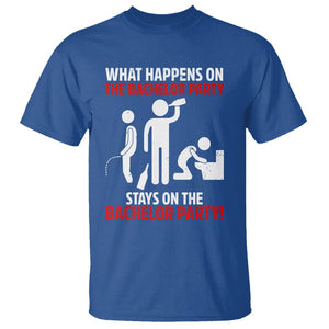 Bachelor Party T Shirt What Happens On The Bachelor Party Stays On The Bachelor Party TS02 Royal Blue Printyourwear