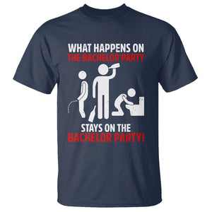 Bachelor Party T Shirt What Happens On The Bachelor Party Stays On The Bachelor Party TS02 Navy Printyourwear
