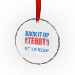 Back It Up Terry Put It In Reverse Oh Lawd Crystal Glass Ornament Funny 4th of July Fireworks Patriotic