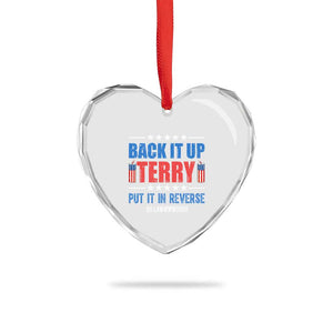 Back It Up Terry Put It In Reverse Oh Lawd Heart Crystal Glass Ornament Funny 4th of July Fireworks Patriotic