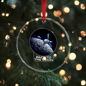 Back To The Moon Crystal Glass Ornament Lunar Mission Astronaut Space Lover TS12 Print Your Wear